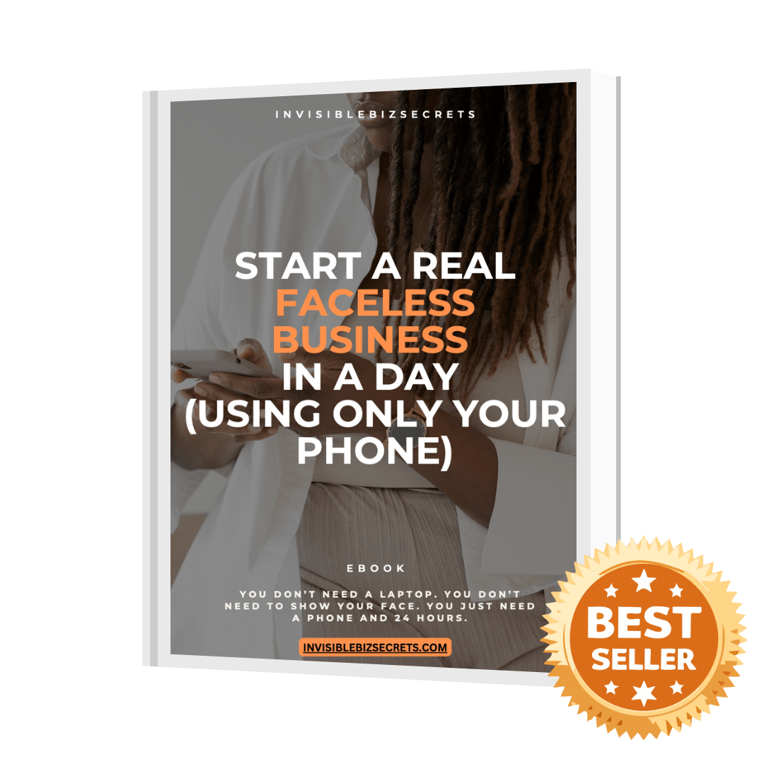 Start a Real Faceless Business in a Day (Using Only Your Phone)