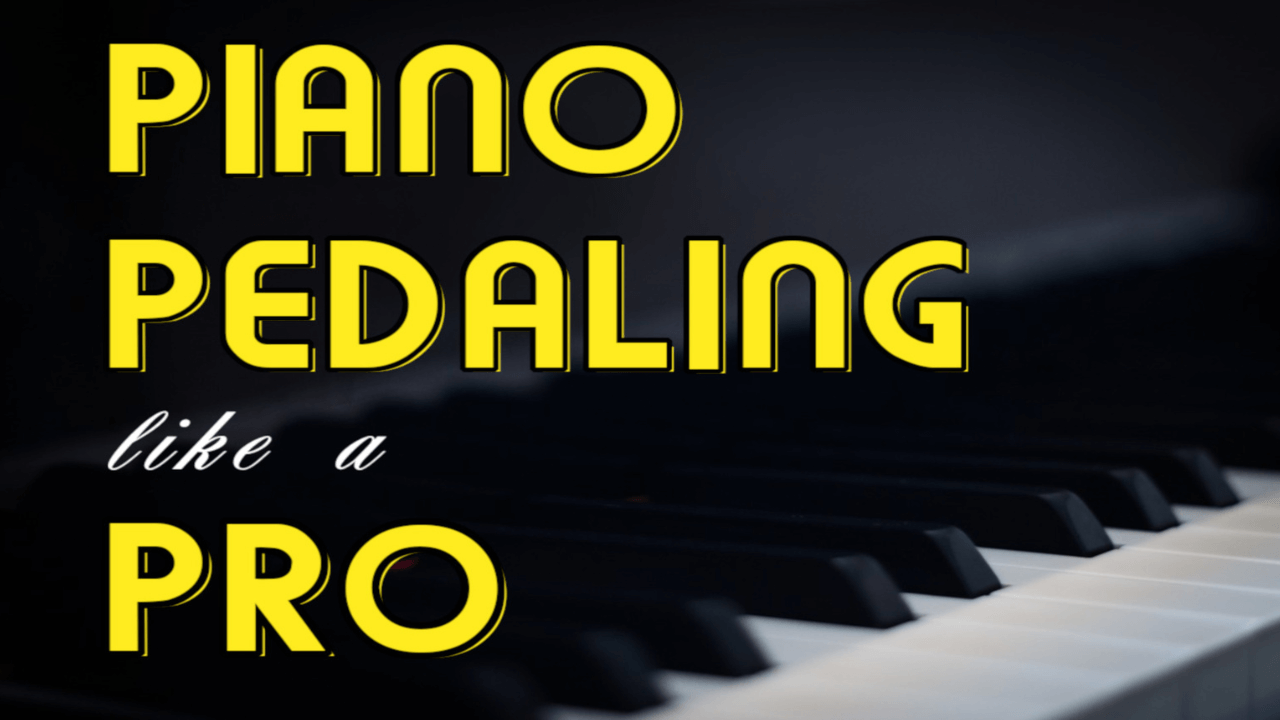 Piano Pedaling Like A Pro Course For Adults