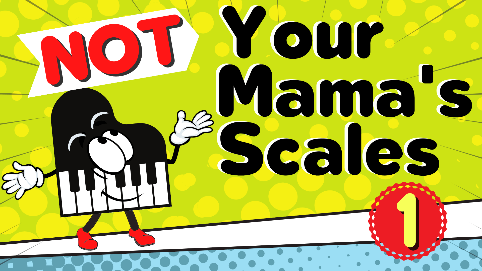 Not Your Mama's Scales Piano Course For Adult Beginners