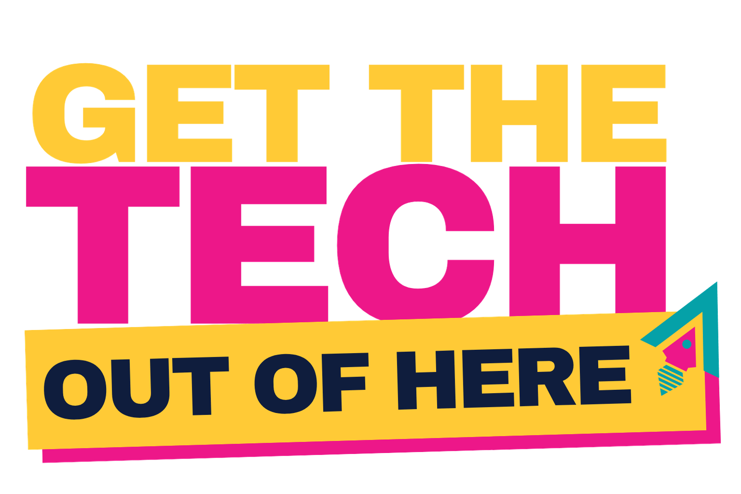 Get The Tech Out Of Here logo