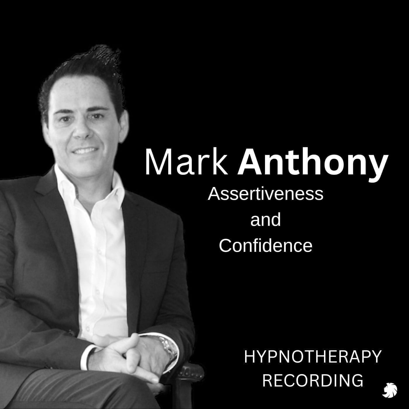 Hypnosis for Assertiveness and Confidence eBook and Recording