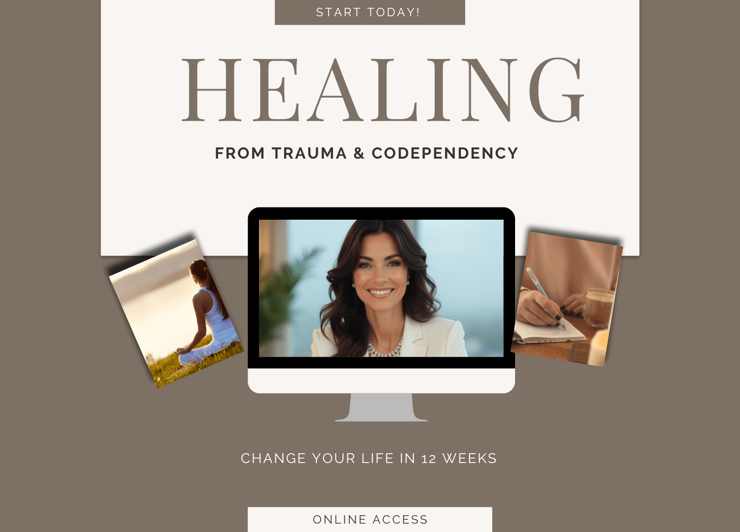 Cover for healing from trauma and codependency, with a lovely smiling woman on a mac desktop. Additionally a woman sitting meditating, and a woman journaling with a coffee beside her. 