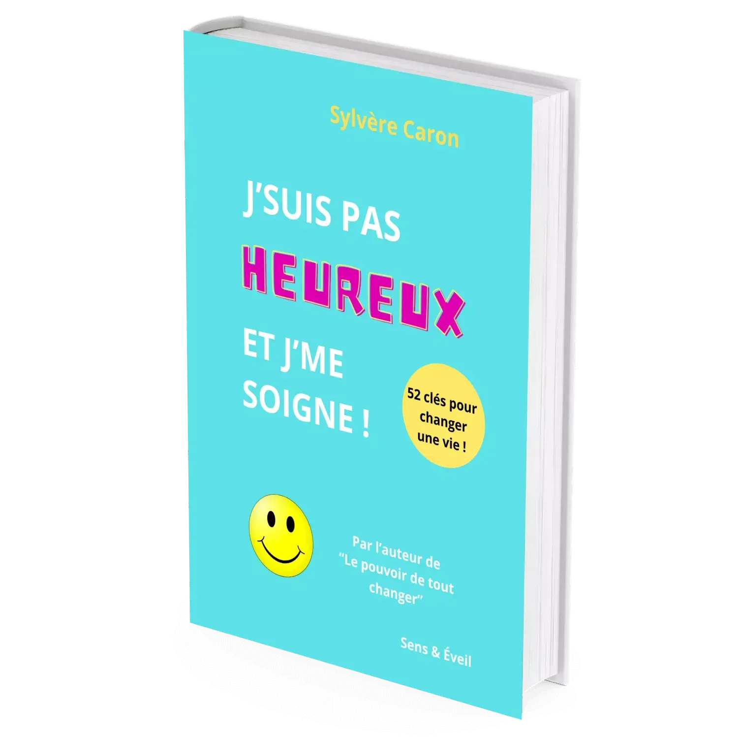 Couverture ebook J’suis pas heureux… et j’me soigne ! (PDF)