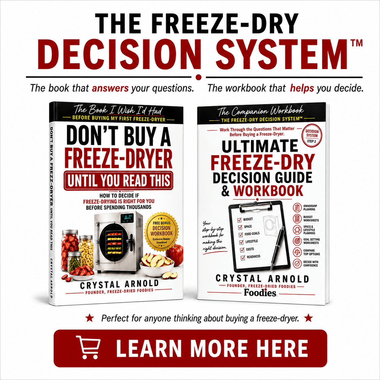 Freeze-Dry Decision System Dont Buy a Freeze-Dryer Until You Read This and Decision Workbook