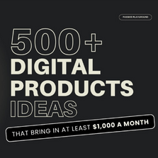 500+ Digital Product Ideas