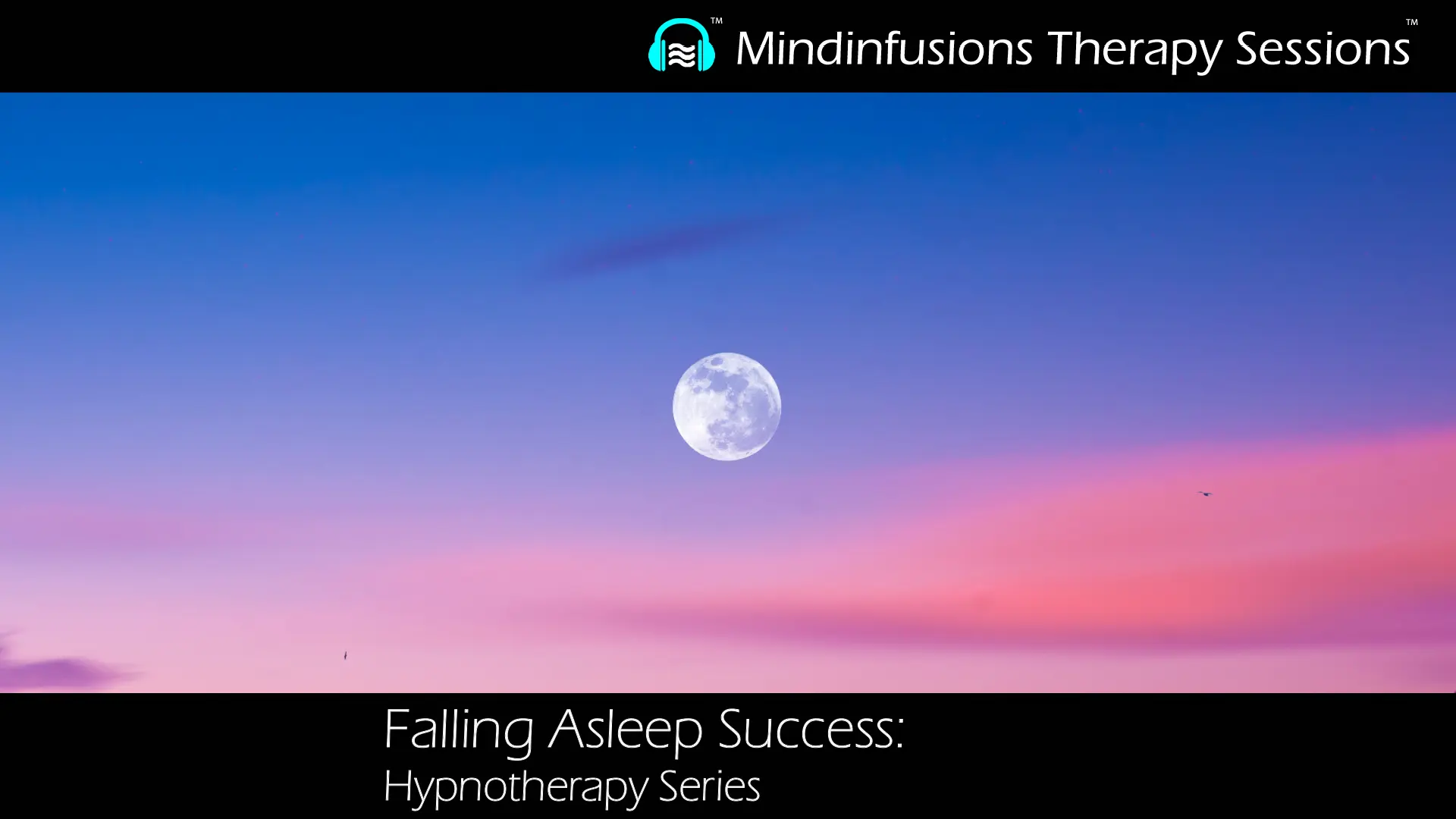 Falling Asleep Success: Hypnotherapy Series