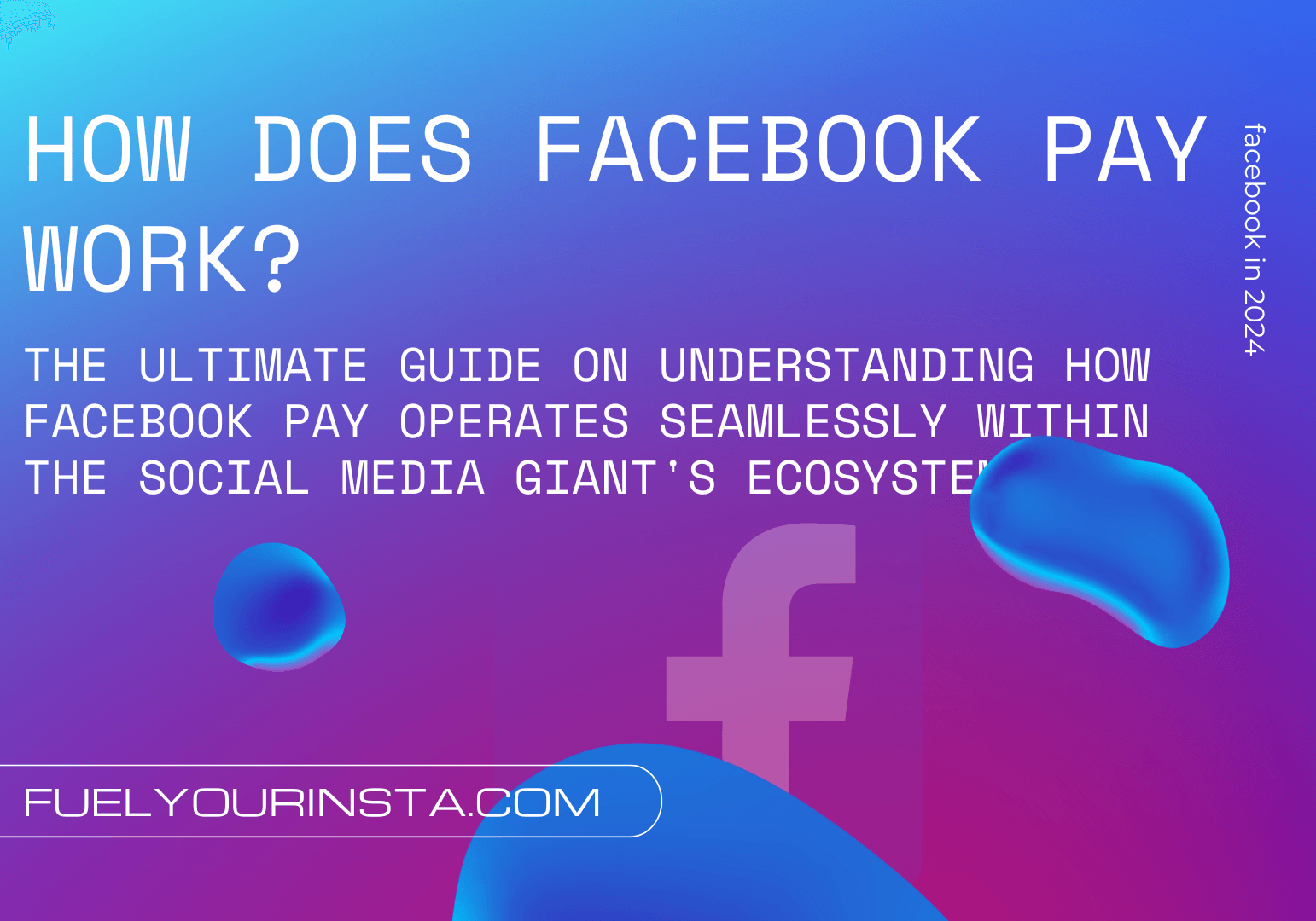 How Does Facebook Pay Work?