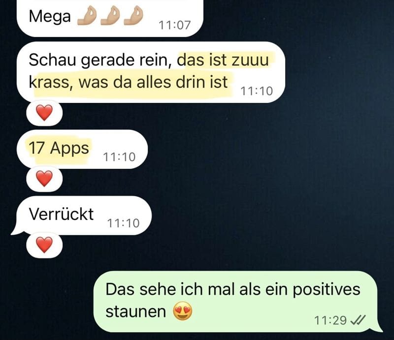 Chat-Nachricht: Das ist zuuu krass, was da alles drin ist. 17 Apps. Verrückt.