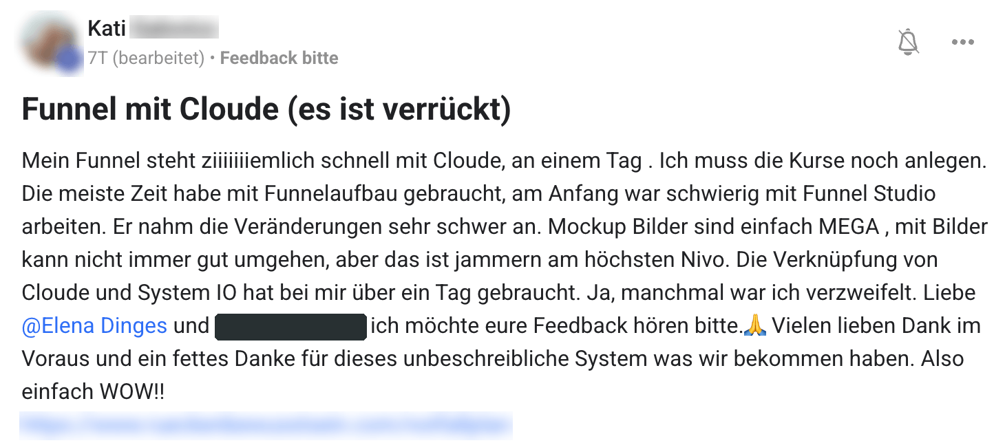 Kundin: Mein Funnel steht ziemlich schnell mit Claude, an einem Tag.