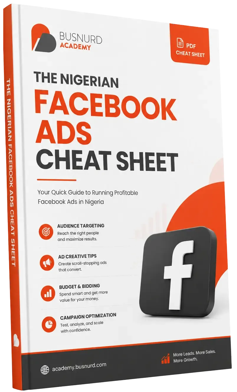 Free Nigerian Facebook Ads Cheat Sheet PDF by Busari Nurudeen — Busnurd Academy