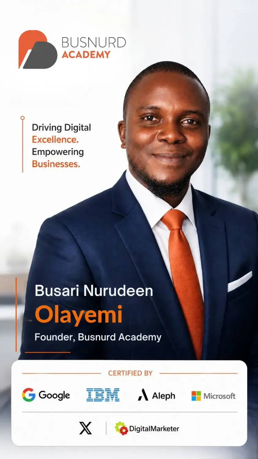 Busari Nurudeen — Founder of Busnurd Technologies and Busnurd Academy, Nigerian Facebook Ads Strategist with ₦50M+ in managed ad spend
