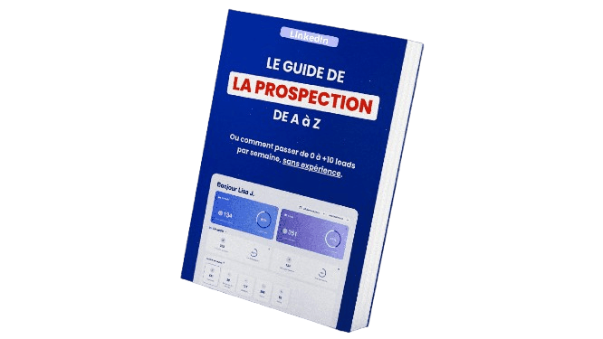 le guide de la prospection LinkedIn