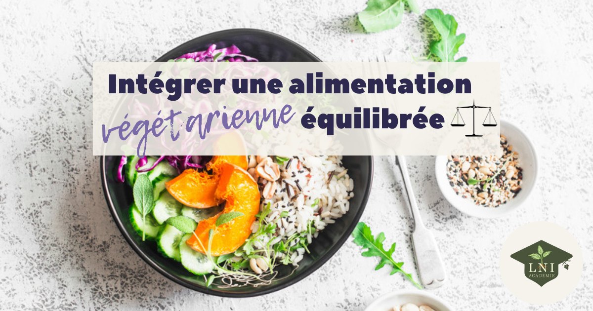 Vers une alimentation végétarienne équilibrée