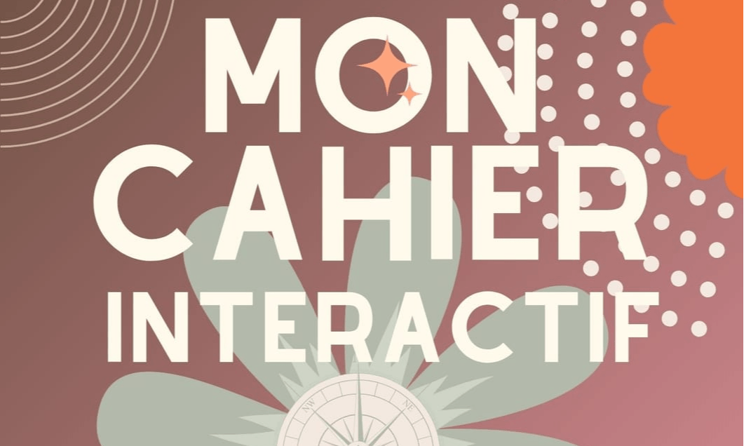 Obtenez le Cahier Interactif dès maintenant !