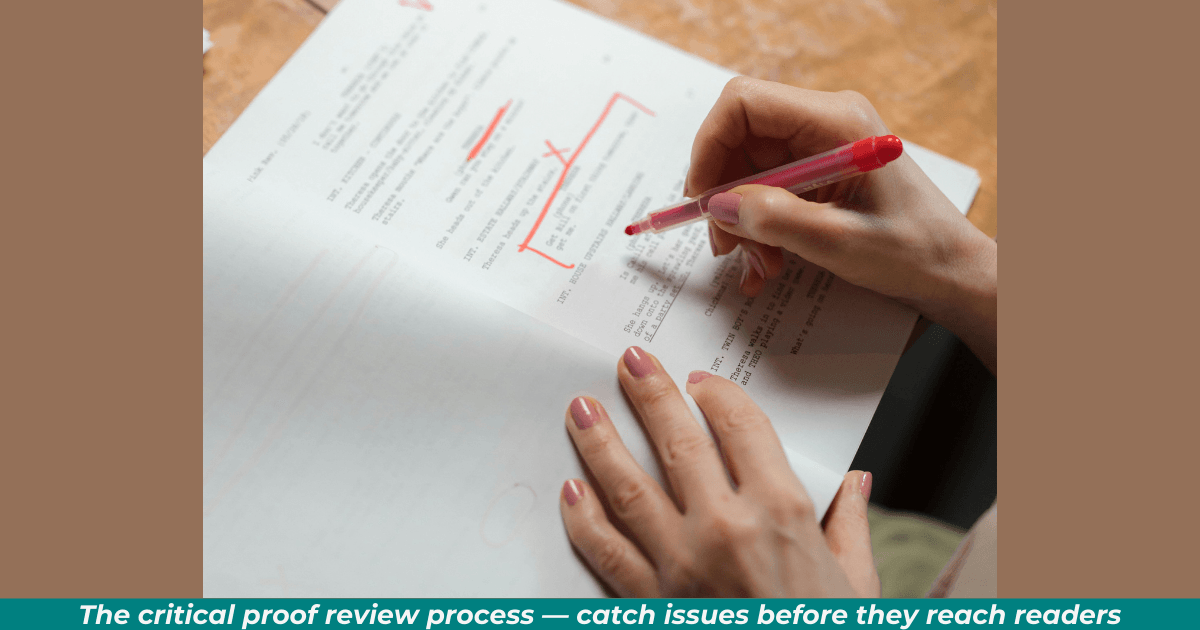 The critical proof review process — catch issues before they reach readers.