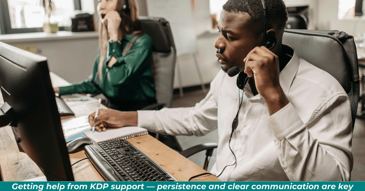 Getting help from KDP support — persistence and clear communication are key.