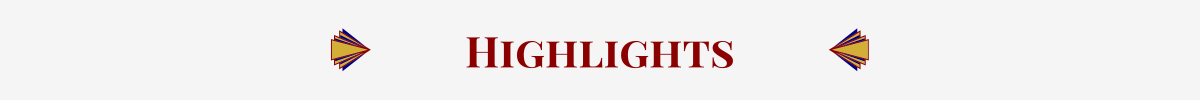 Subsection Header: Basic banner with a pearl-white ground. In the center, in Hollywood red, is the words, “Highlights” that’s sandwiched between gold-&-red art-deco elements.