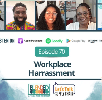 Episode 70 of Blended Podcast, Reduction, Reporting, Response: Tackling Workplace Harassment