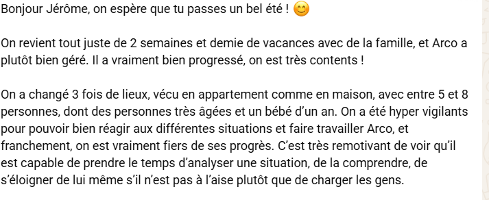 Message des maîtres d'Arco : il a très bien géré deux semaines et demie de vacances en famille