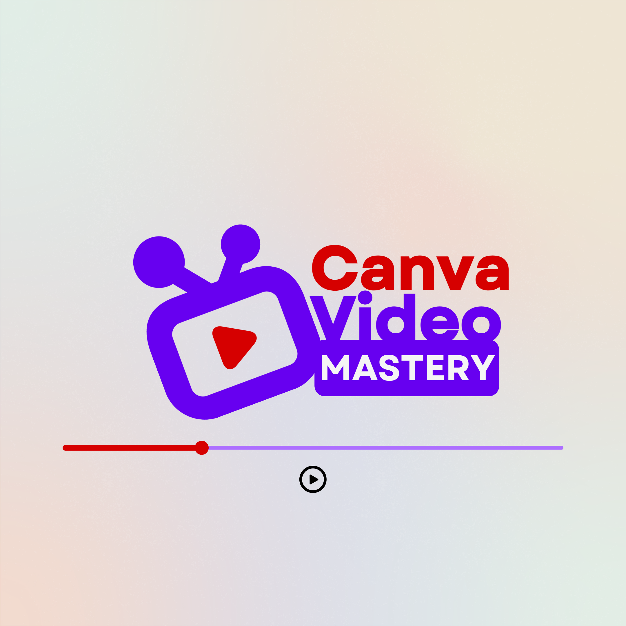 Canva Video Editing Mastery