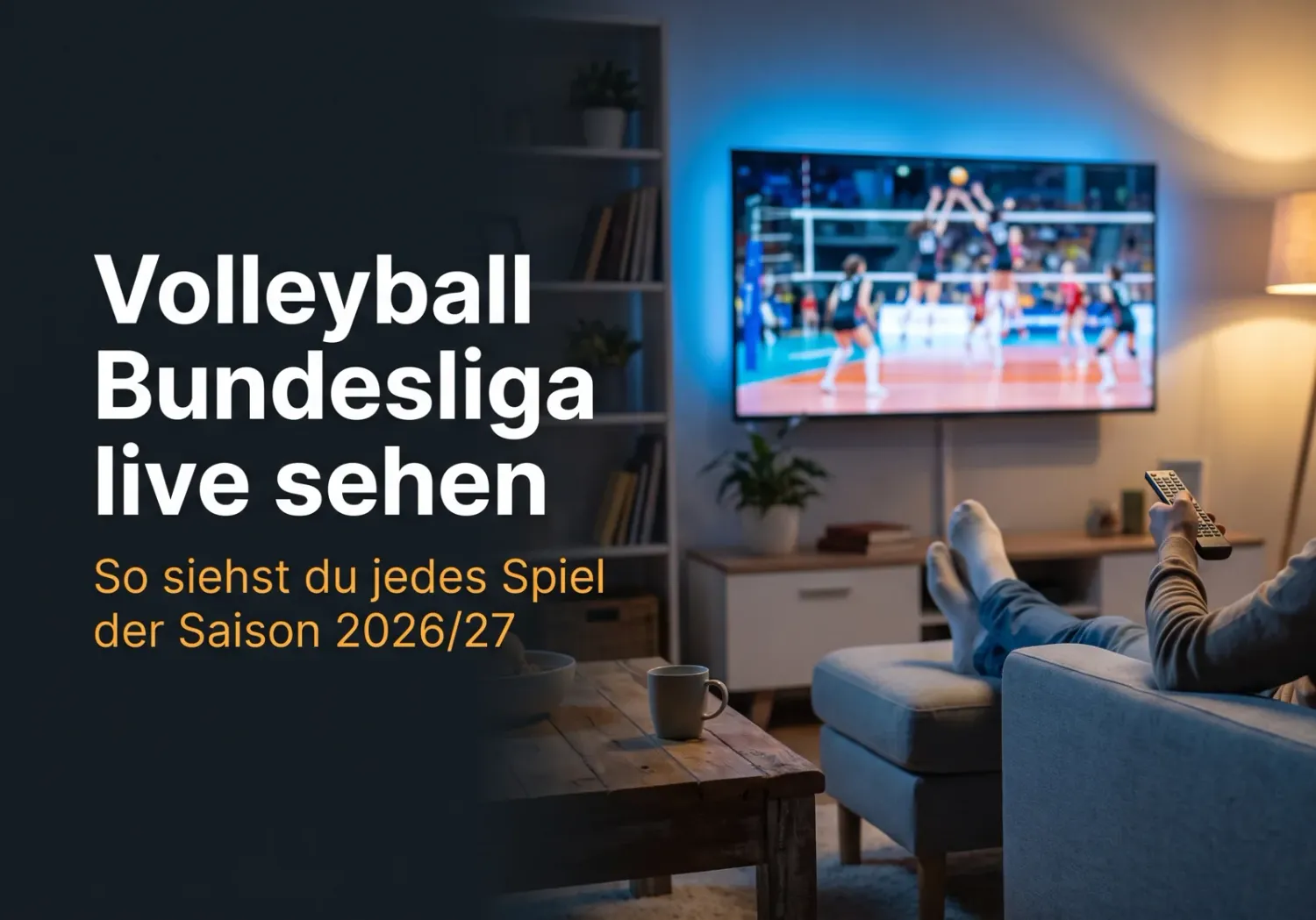 Volleyball Bundesliga live sehen 2026/27