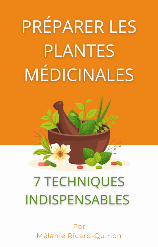 Couverture du guide Préparer les plantes médicinales — 7 techniques indispensables