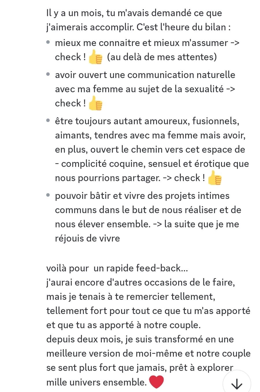 Message : il y a un mois tu m'avais demandé ce que j'aimerais accomplir, c'est l'heure du bilan