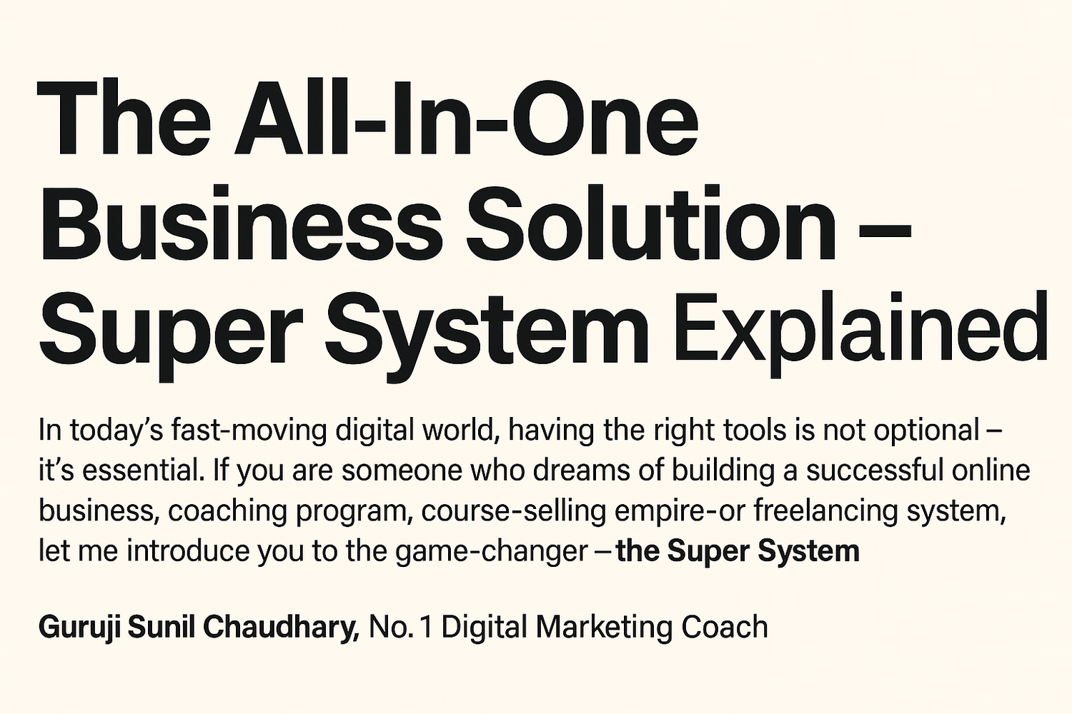 The All-In-One Business Solution – Super System Explained