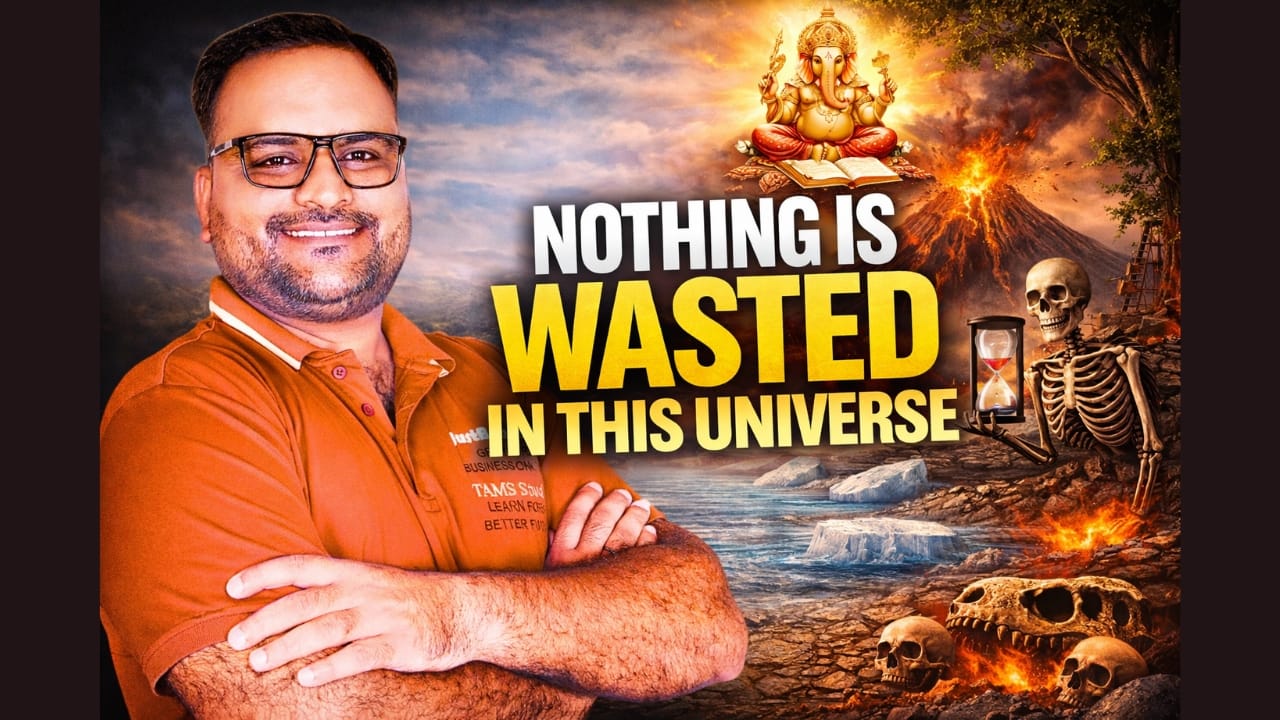 Nothing is Wasted in this Universe 