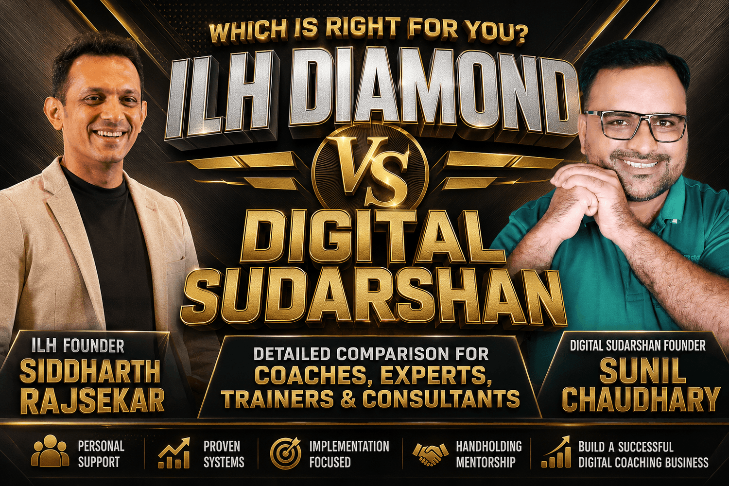 Compare ILH Diamond and Digital Sudarshan for coaches seeking mentorship, systems, support, funnels, and growth.