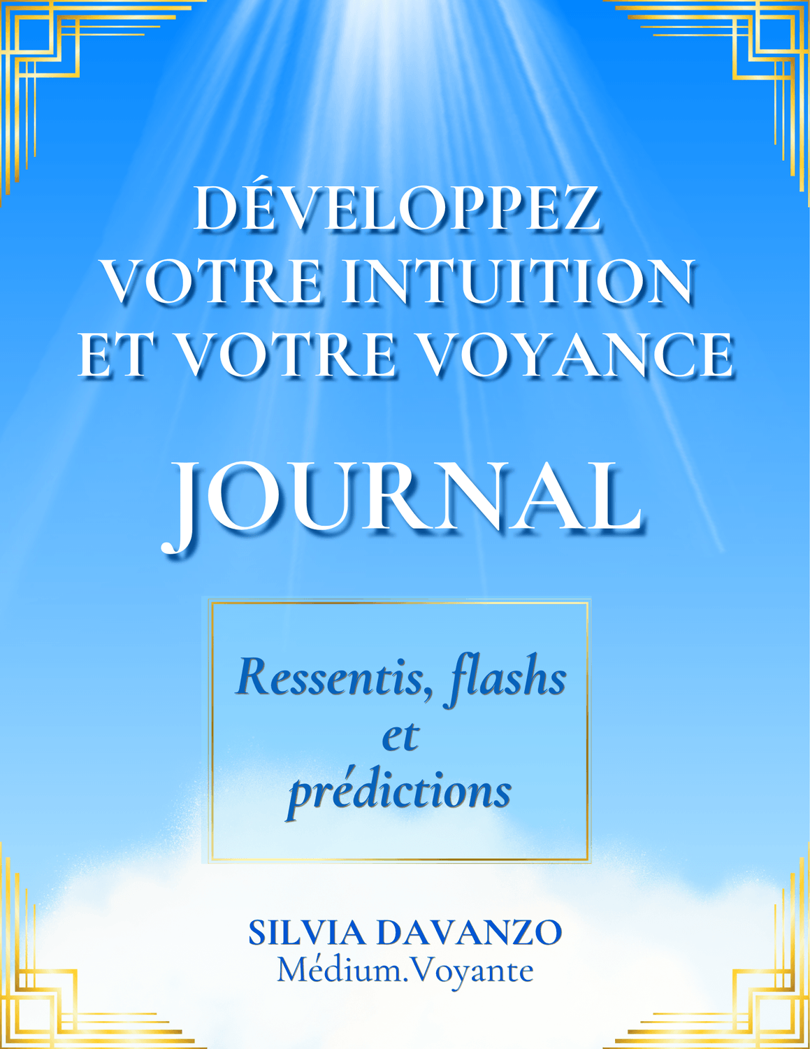 Journal - Développez votre intuition et votre voyance