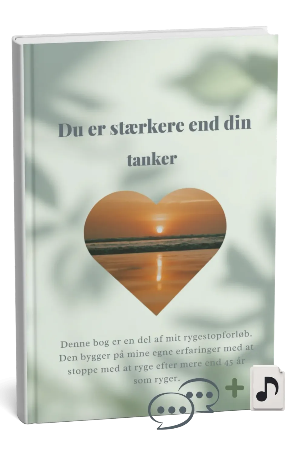 Et billede af en bog der strå Du er stærkere end din tanker som er et selvstudie forløb i e-nog format til rygestop. Det er Karina Nygaard Hypnose der udbyder dette. En e-bog og en lyd fil + 1 eller 2 samtaler