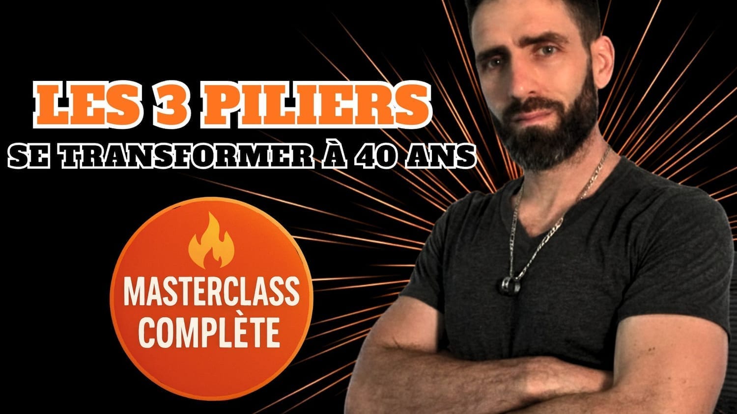 Les 3 Piliers pour se transformer à 40 ans