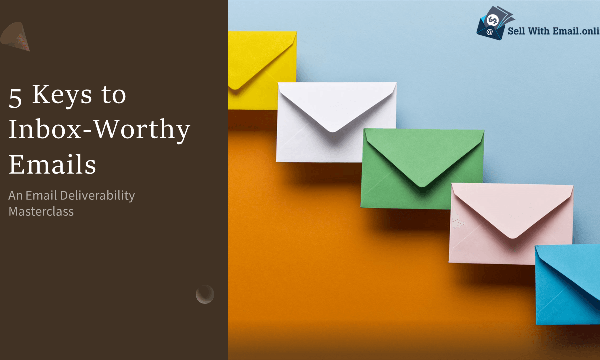 5 Keys to Inbox-Worthy Emails