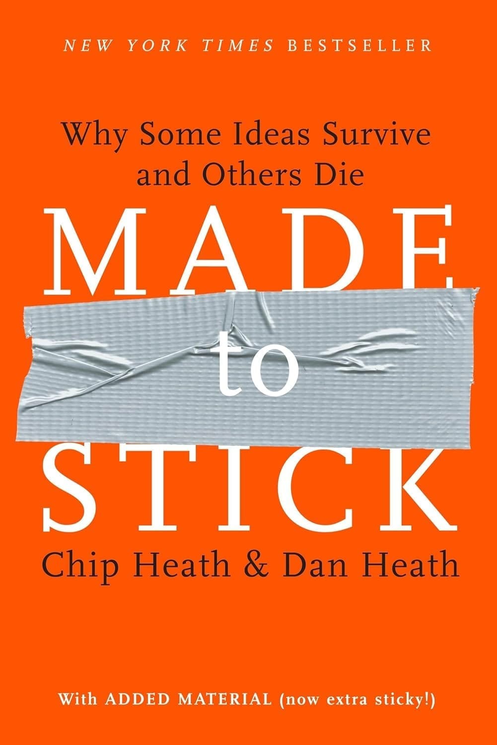 Made to Stick by Chip & Dan Heath