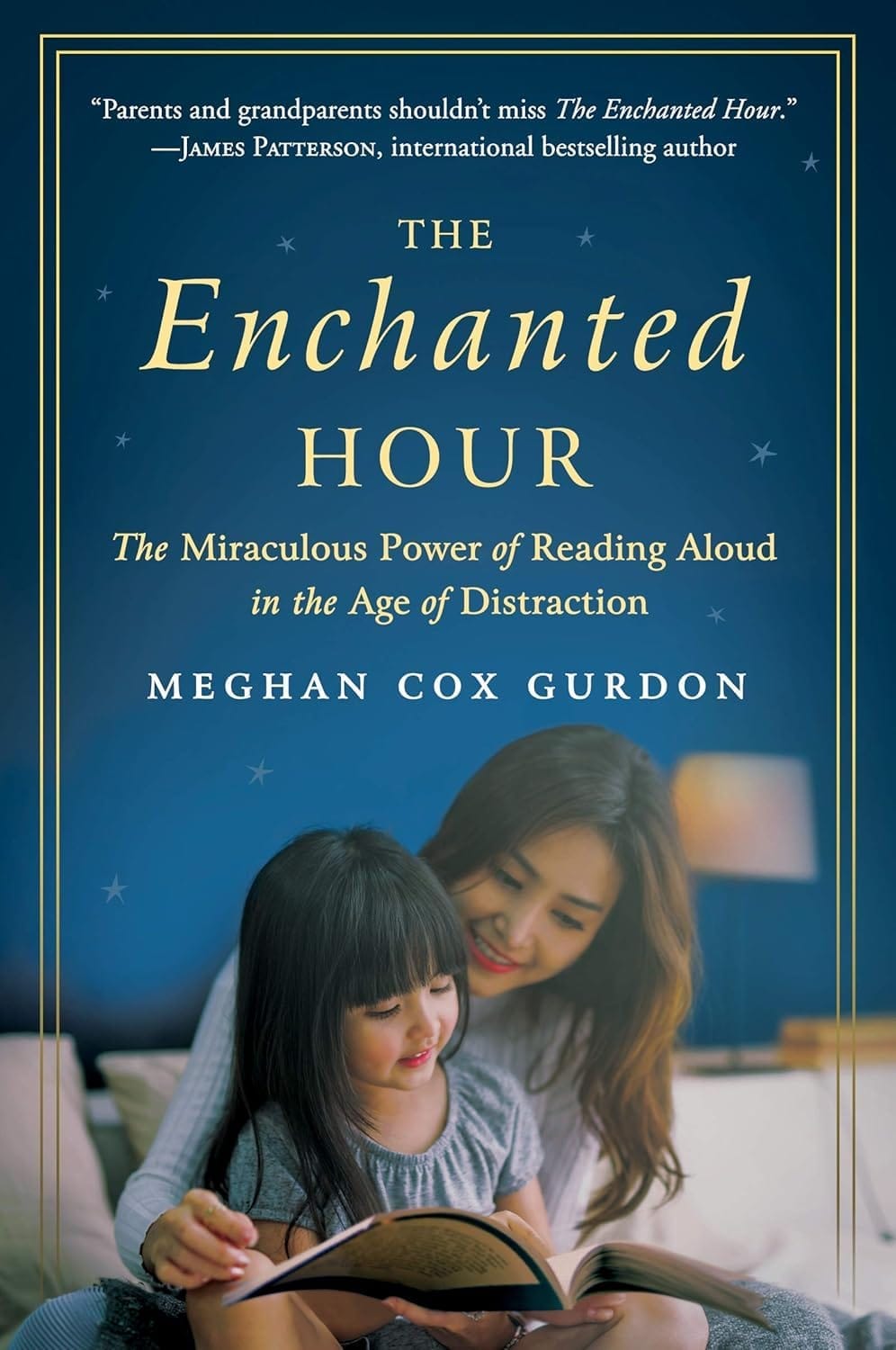 The Enchanted Hour by Meghan Cox Gurdon