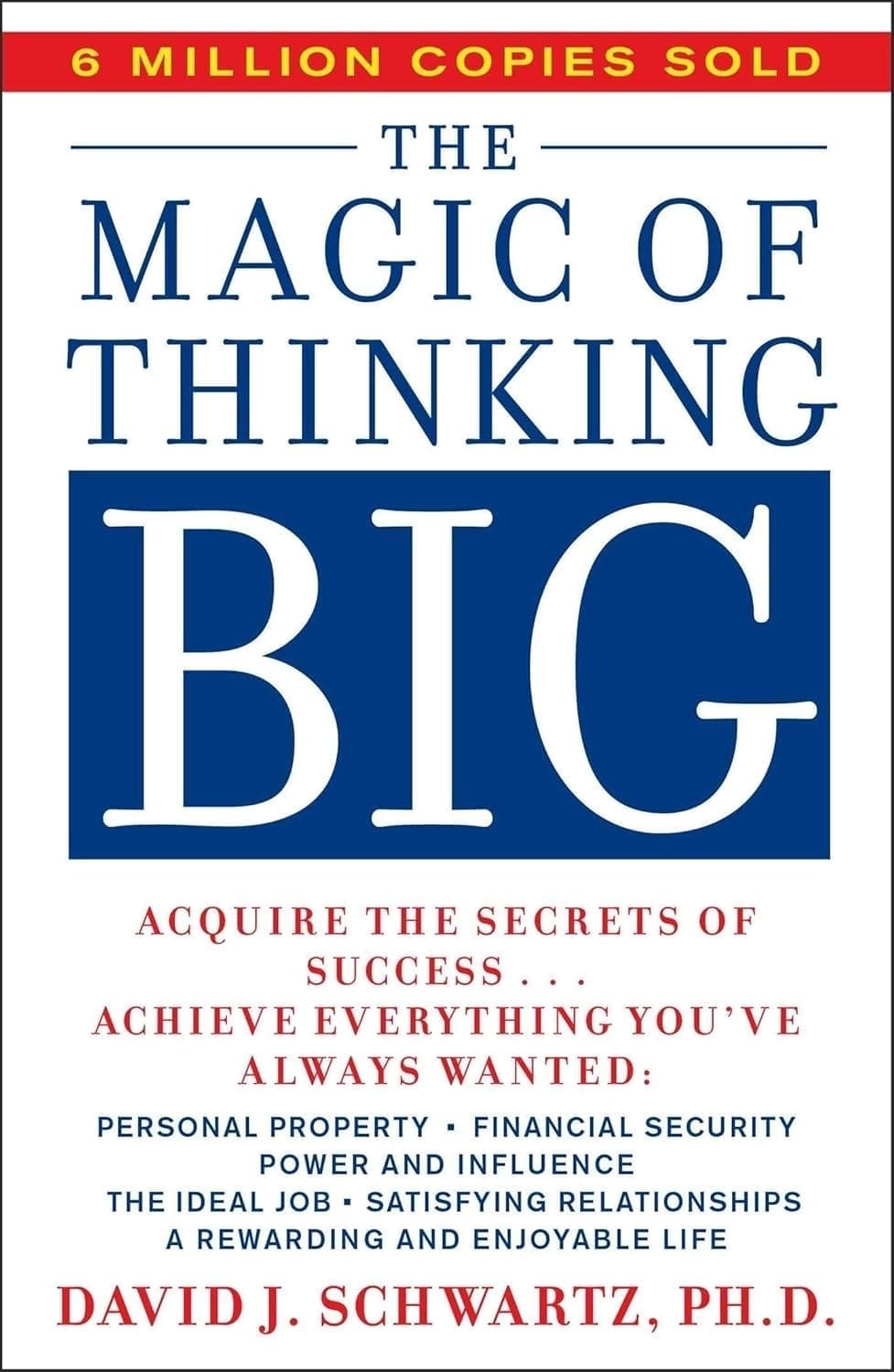 The Magic of Thinking Big by Dwight J. Schwartz
