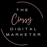 a classy logo that says The Classy Digital Marketer