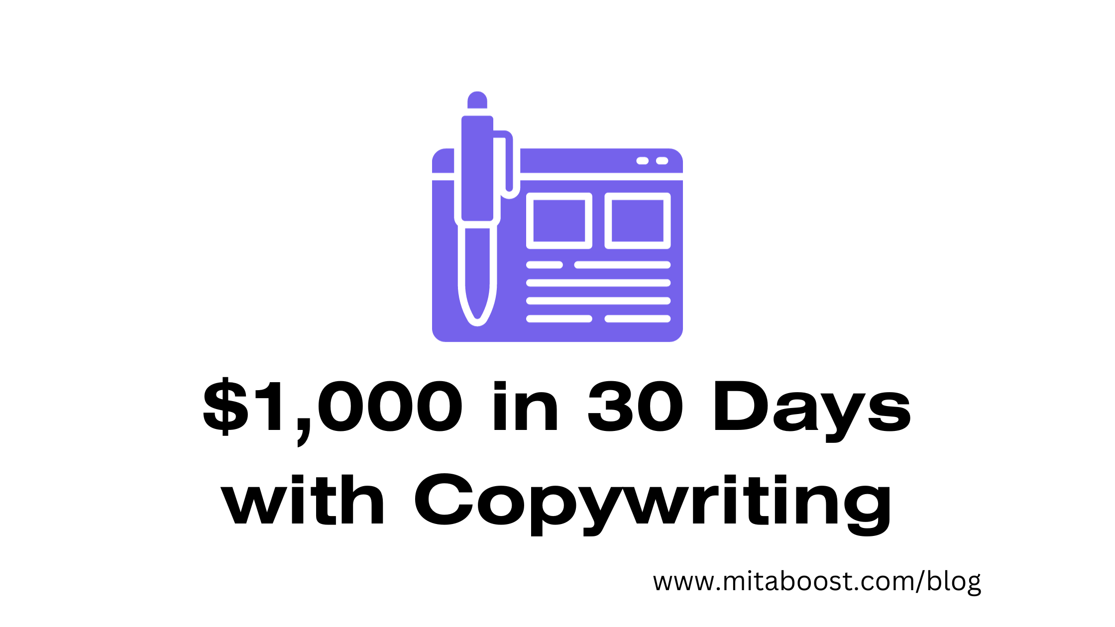 How to Make $1,000 in 30 Days with Copywriting for Beginners