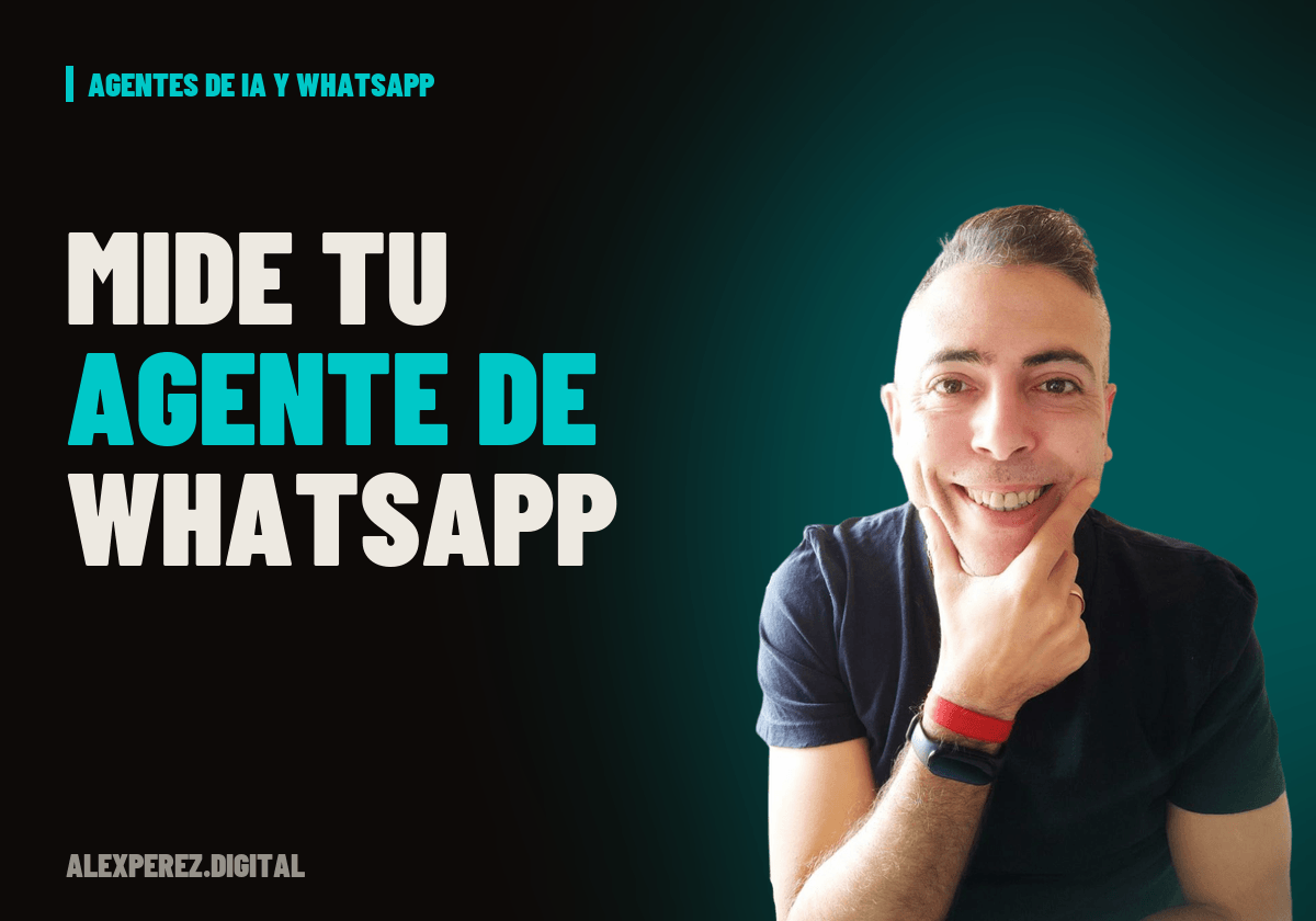Portada del artículo sobre cómo medir si un agente de WhatsApp funciona
