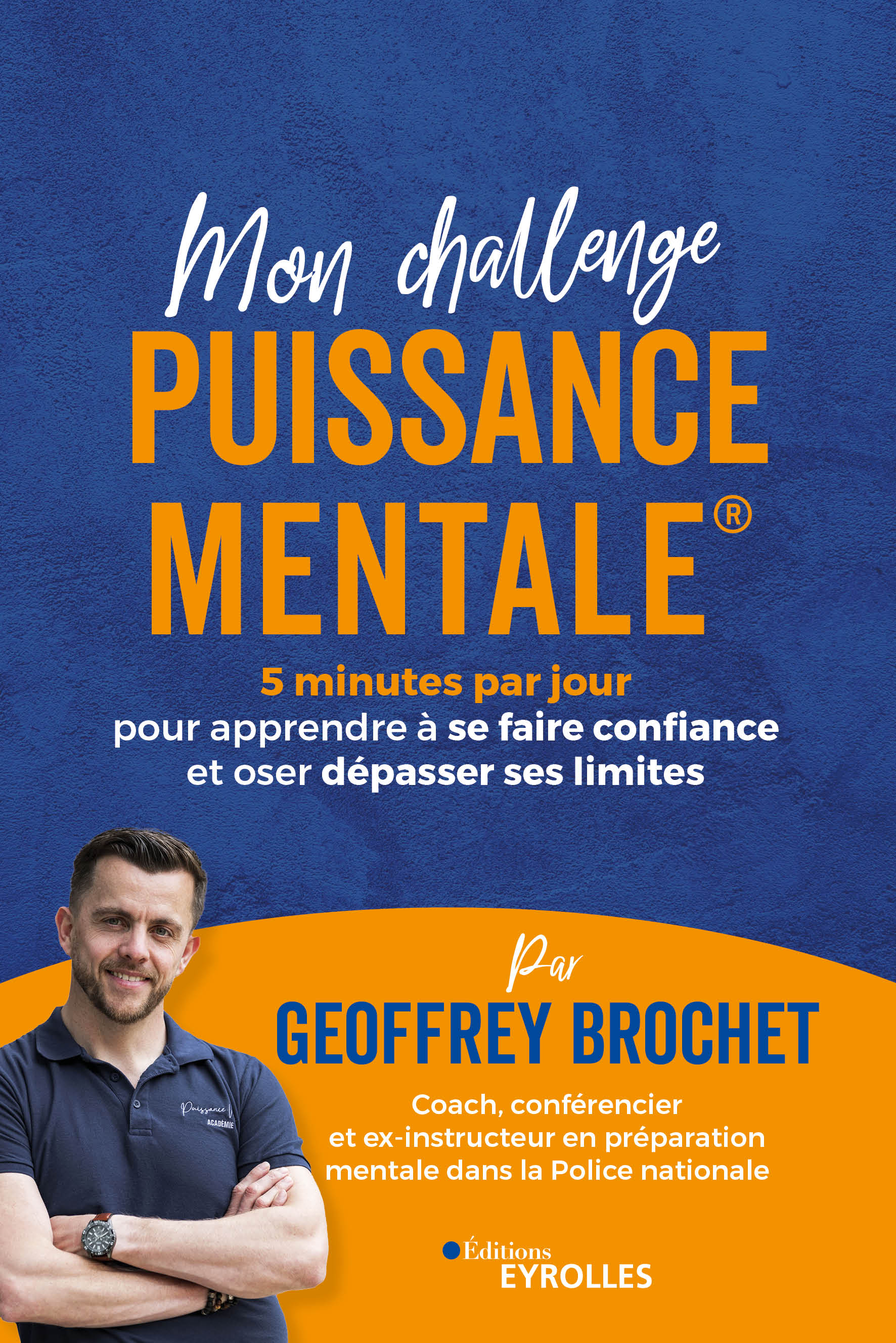 livre, challenge, puissance, mentale, geoffrey, brochet, coaching, préparation mentale