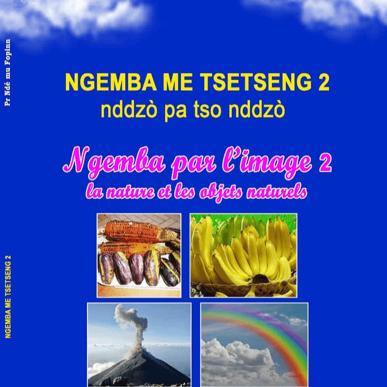 "Ngemba Me Tsetseng Tome 2" : La Nature Révélée en Ngemba !