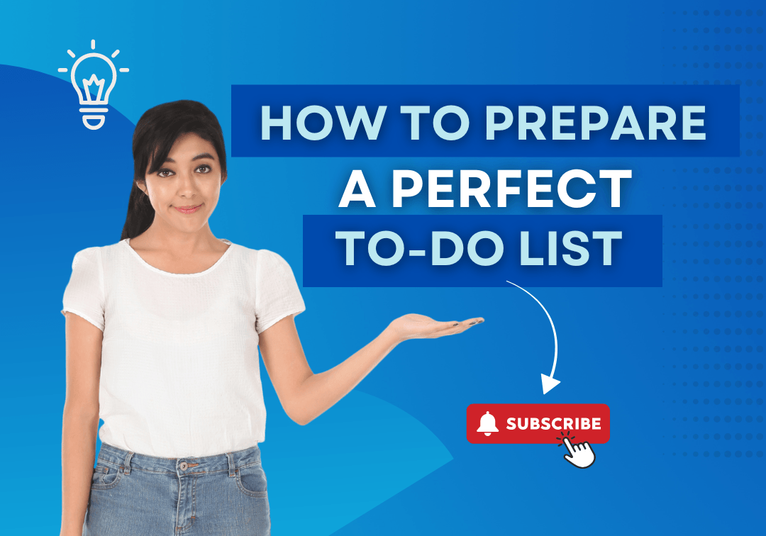 How to create a perfect to do list by kapeel gupta study abroad expert