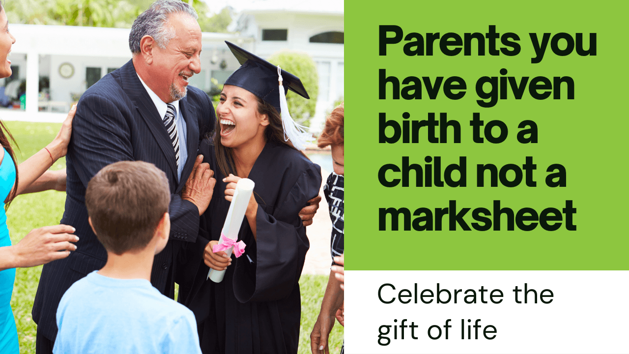 Parents: You’ve Given Birth to a Child, Not a Marksheet | Advice by Kapeel Gupta