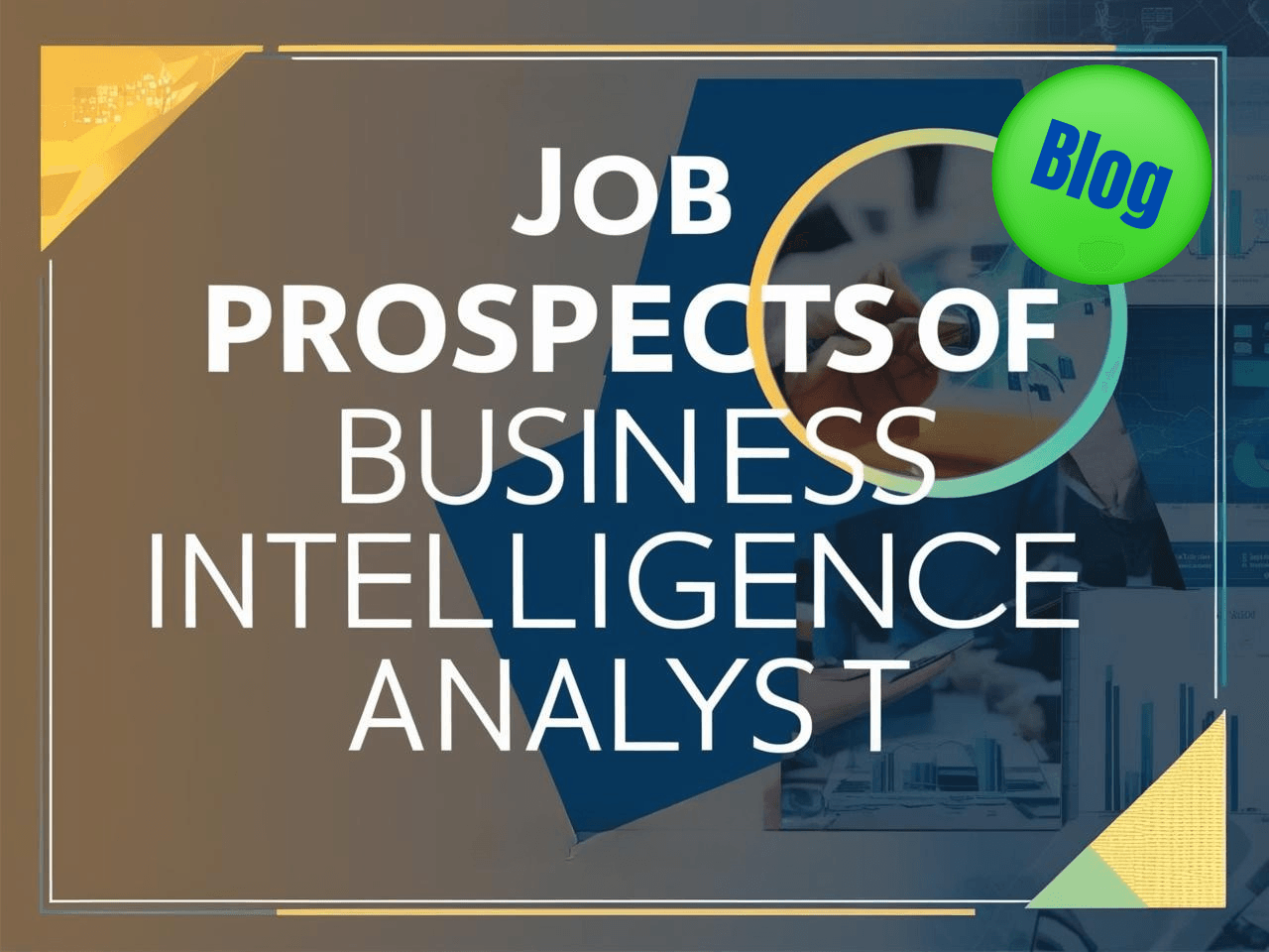 Job Prospects of Business Intelligence Analyst