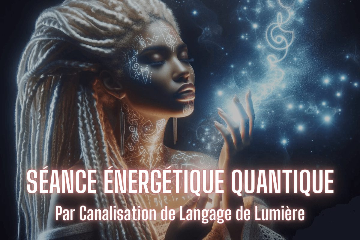 Holisticfluence - Soin énergétique quantique par canalisation du Langage de Lumière