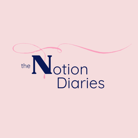 The Notion Diaries