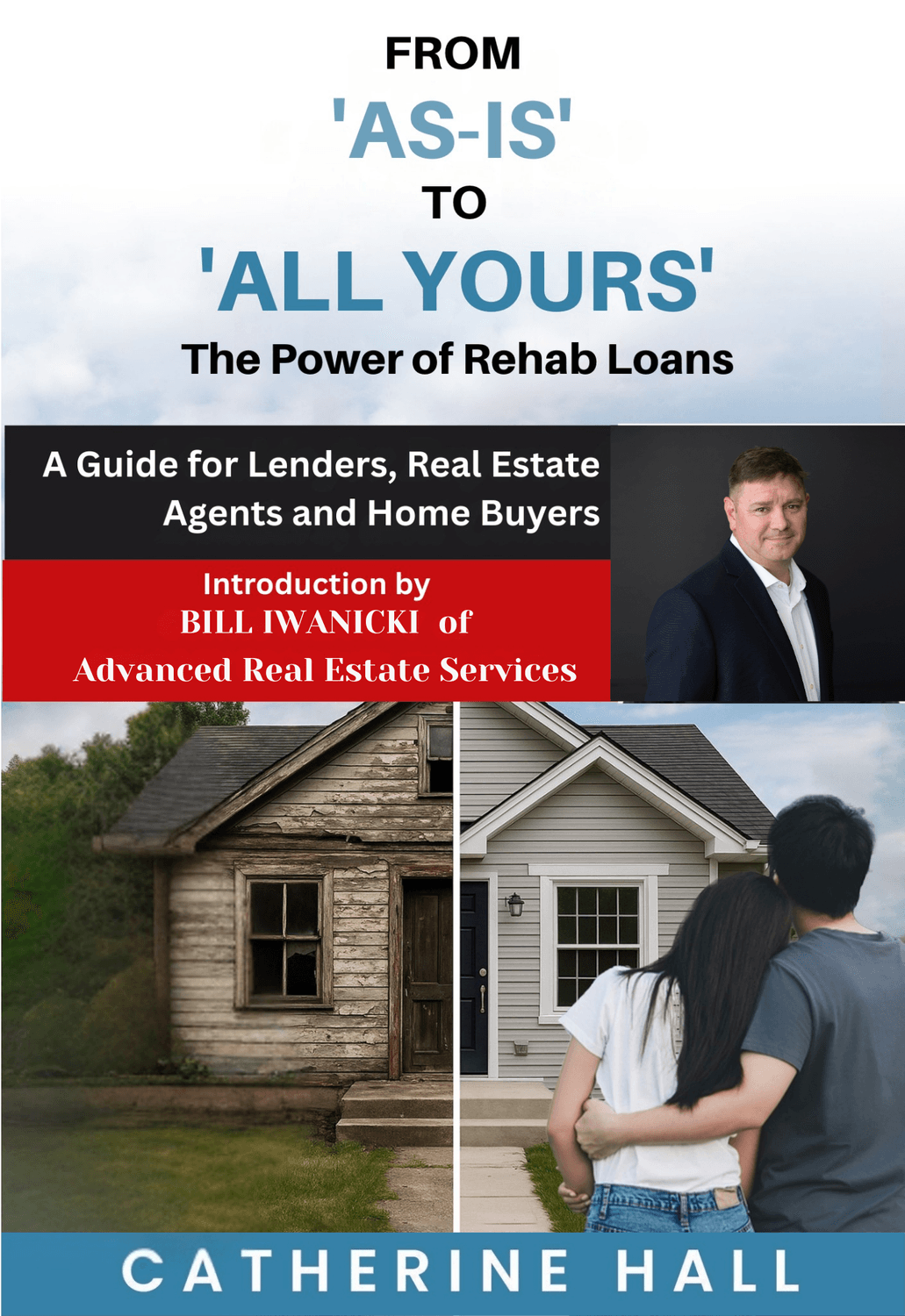 Check out From AS IS to ALL YOURS The Power of Rehab Loans
