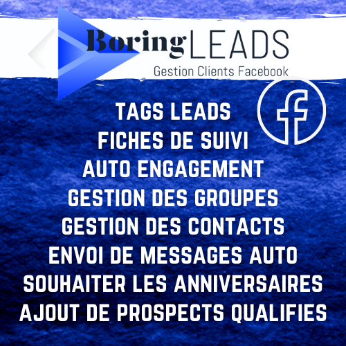 boring leads crm facebook gestion clients bénédicte lagardette automation logiciel