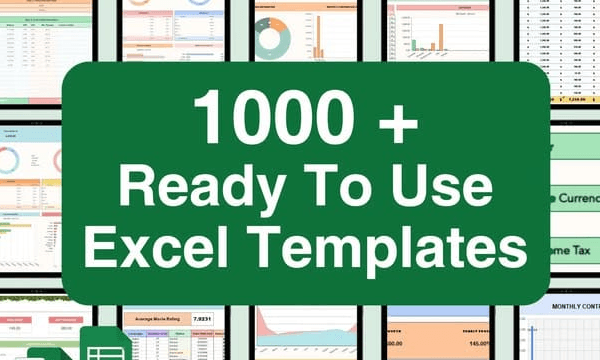 1,000+ Ready-to-Use Excel Templates to Instantly Simplify Your Work & Life